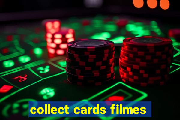 collect cards filmes